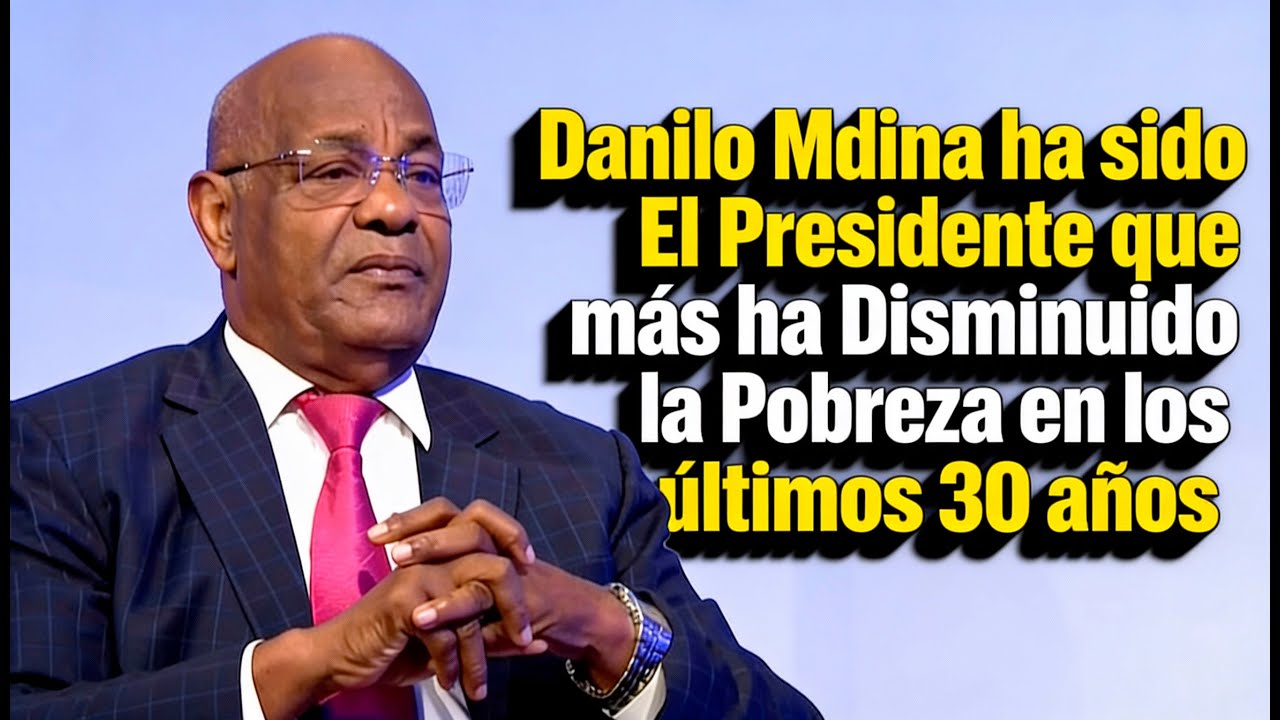 Danilo Medina ha sido el Presidente que más ha reducido la Pobreza