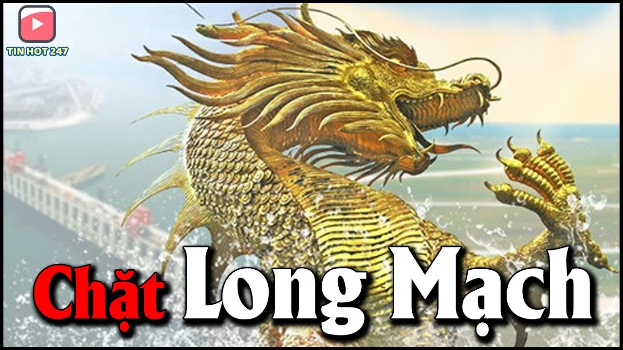 Hai đại Long mạch Trung Hoa: Một bị chặt th&acirc;n, một xảy ra dị tượng suốt 20 năm