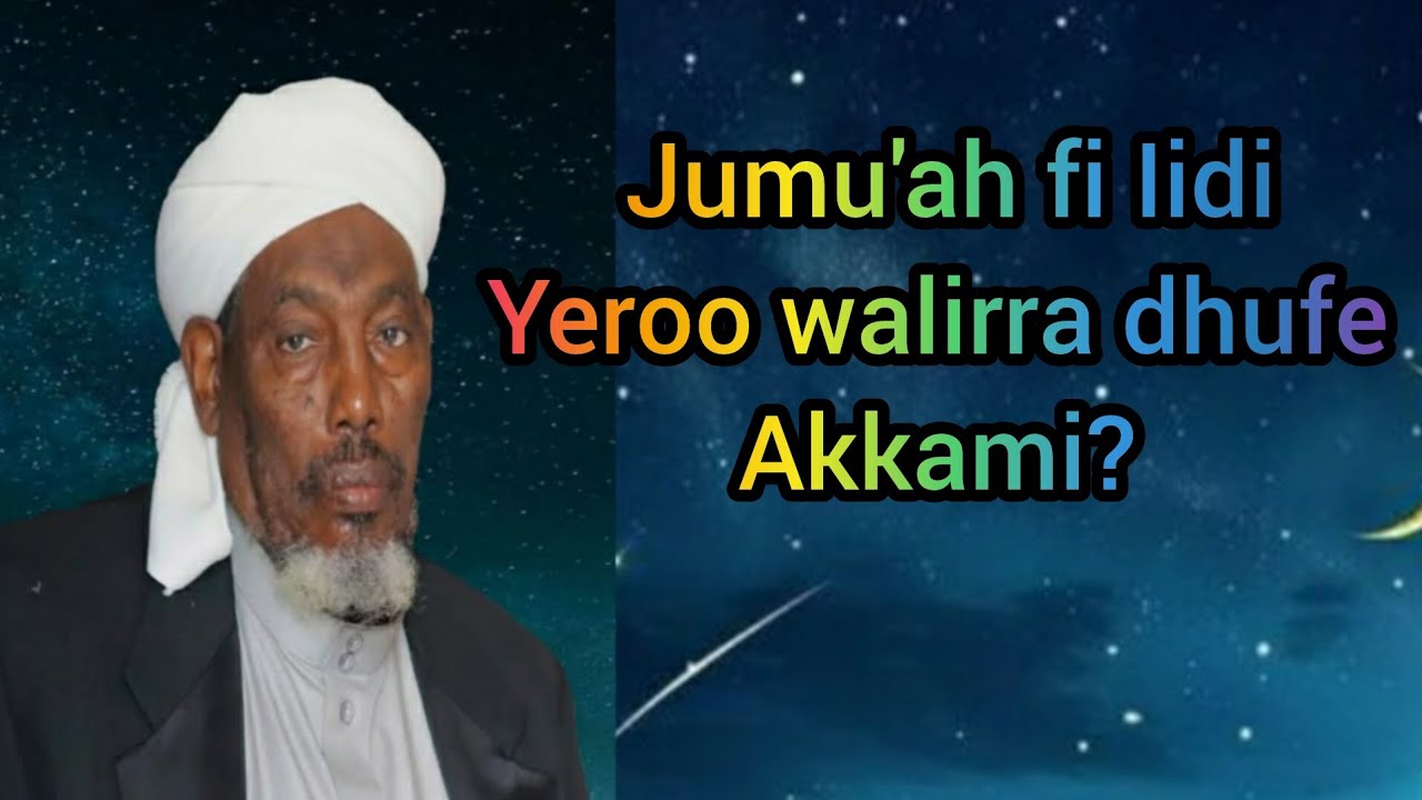 Jumu'ah fi Iidi yeroo walirra dhufan akkami?