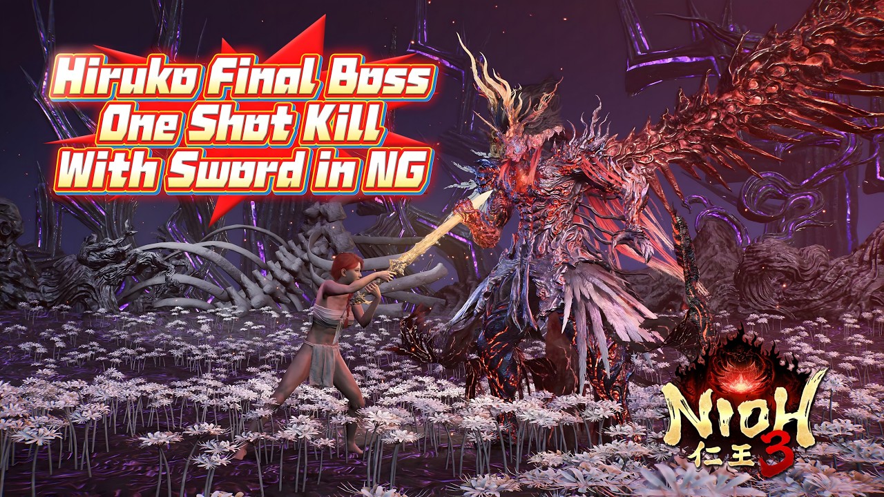 Nioh 3: Hiruko Final Boss, One Shot Kill, Sword, NG | 1.03.01