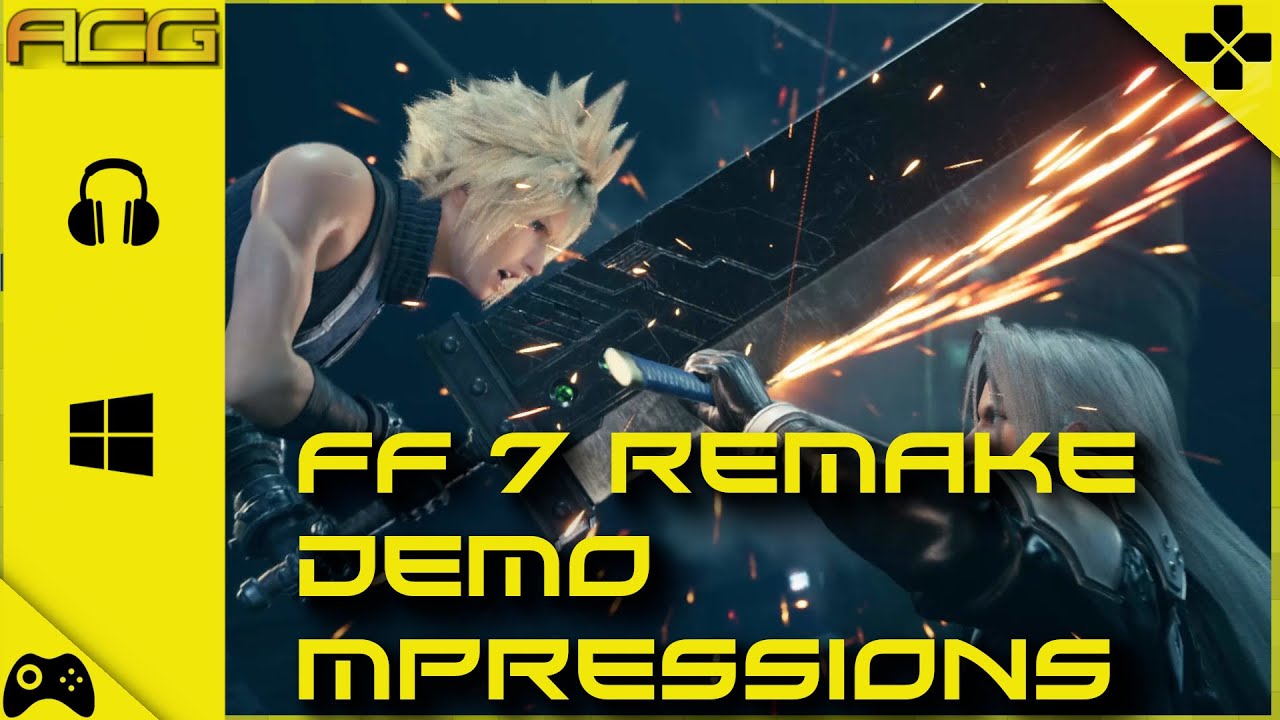 Final Fantasy 7 Remake Demo Impressions