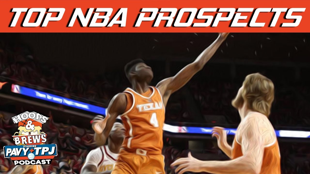 Who Are Top NBA Prospects ? | Hoops N Brews