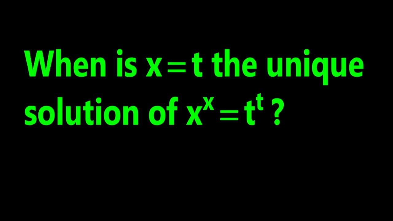 Stop Losing Solutions! The RIGHT way to solve x^x=t^t.
