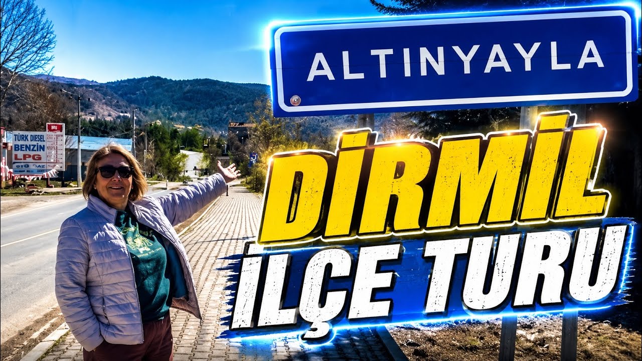DİRMİL | ALTINYAYLA İLÇE TURU /DİRMİL İLÇE GEZİSİ / BURDUR ALTINYAYLA İLÇE GEZİSİ / GEZİ VİDEOLARI