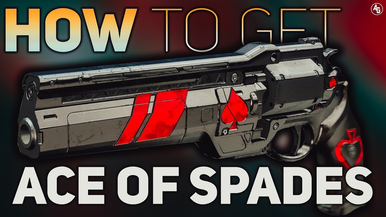 How to get Ace of Spades (COMPLETE GUIDE and TIPS) | Destiny 2 Forsaken