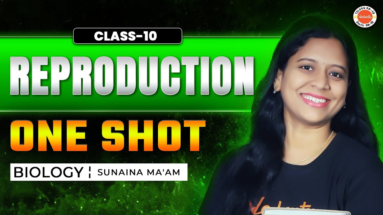 Reproduction in One Shot | Full chapter Telugu (Class 10) Chapter 6 | AP & TS SSC |Sunaina Ma'am