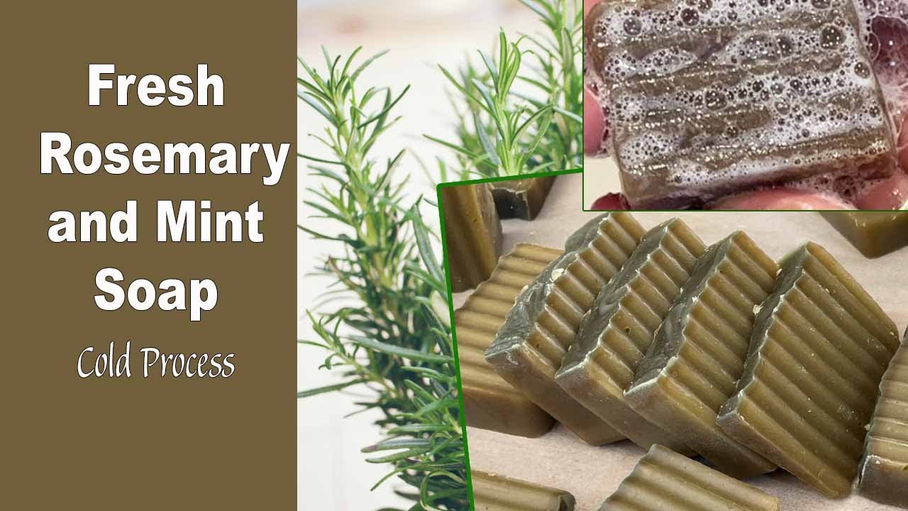 Fresh Rosemary and Mint Soap