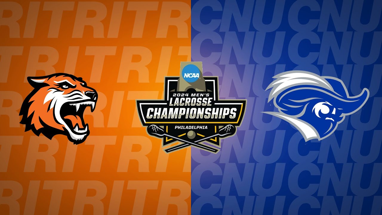 Men's Lacrosse NCAA Quarterfinals: RIT vs Christopher Newport 5.18.24