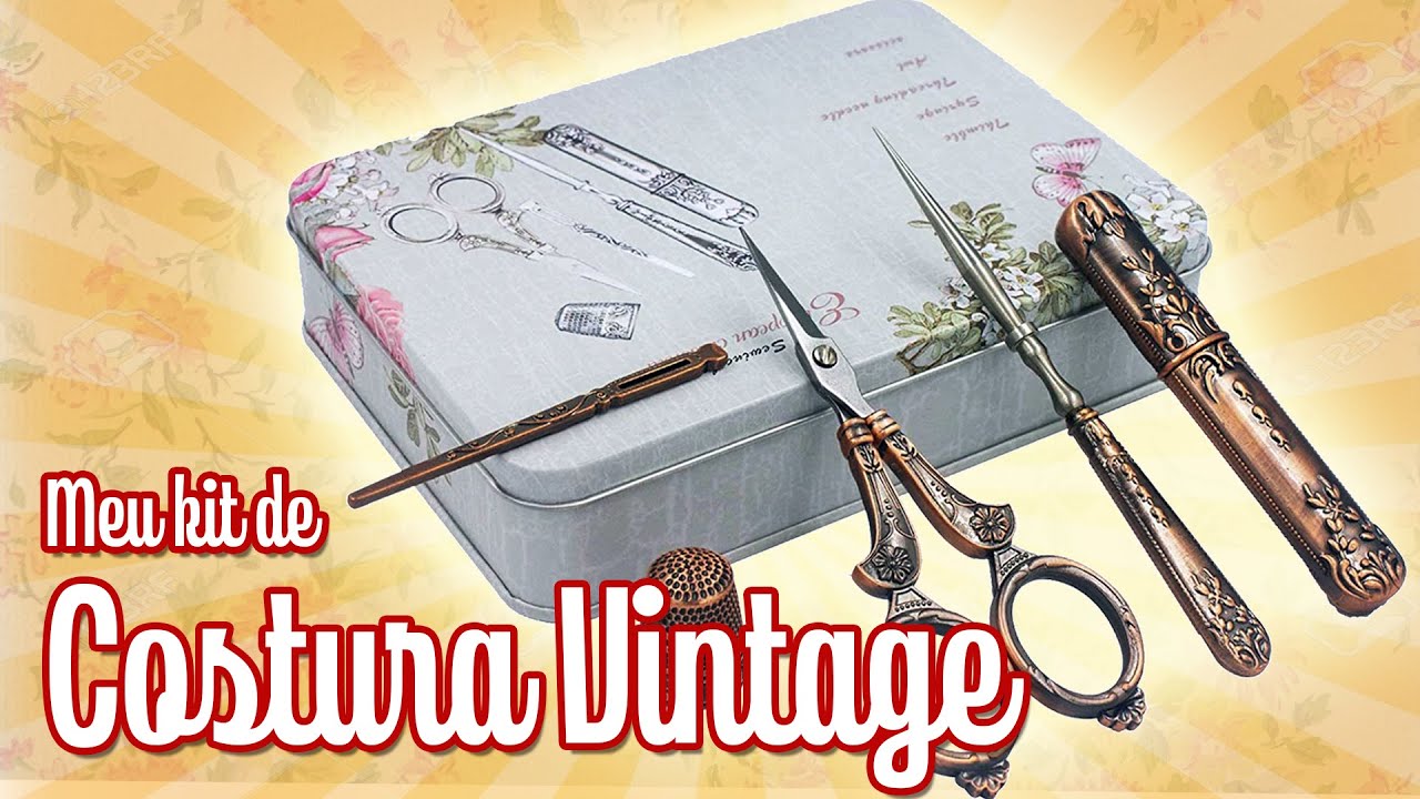 COMO AS ROUPAS ERAM FEITAS ANTIGAMENTE + MEU KIT DE COSTURA VINTAGE | A Modista do Desterro