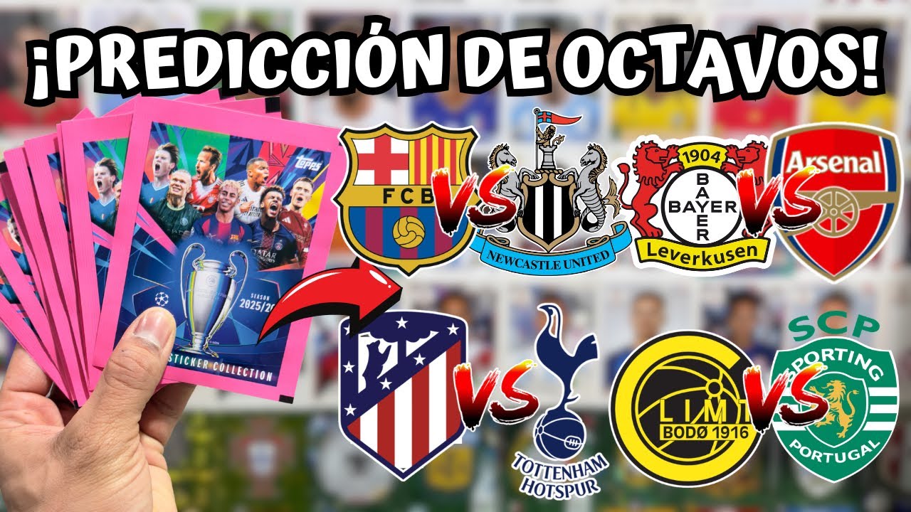 PREDICCIÓN DE OCTAVOS DE FINAL DEL CHAMPIONS LEAGUE  2025-2026 - 2/2