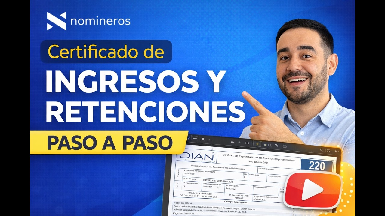 Cómo generar el Certificado de Ingresos y Retenciones en Nomineros | Paso a Paso