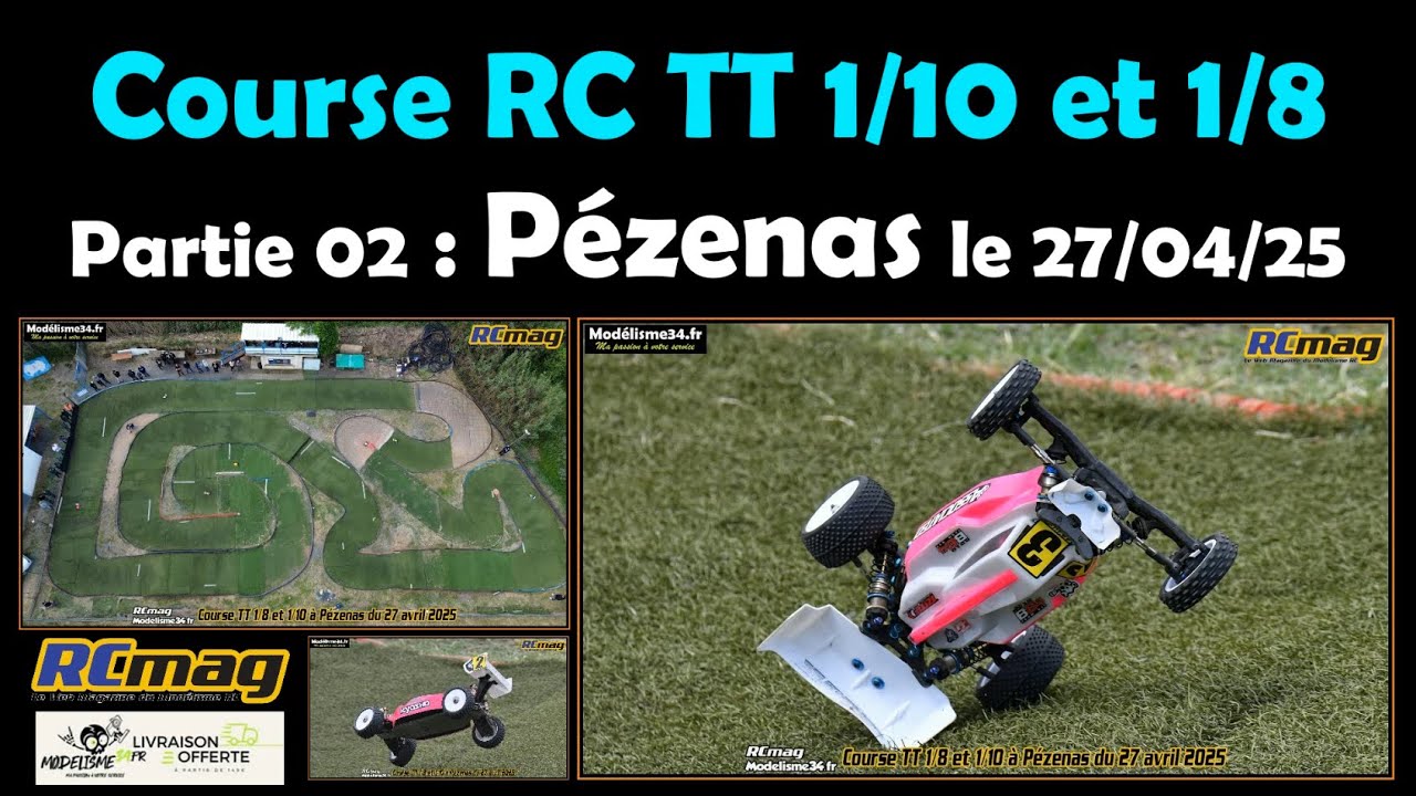 Course Auto RC TT 1/10 et 1/8 brushless à Pézenas le 27 avril 2025 - Partie 02