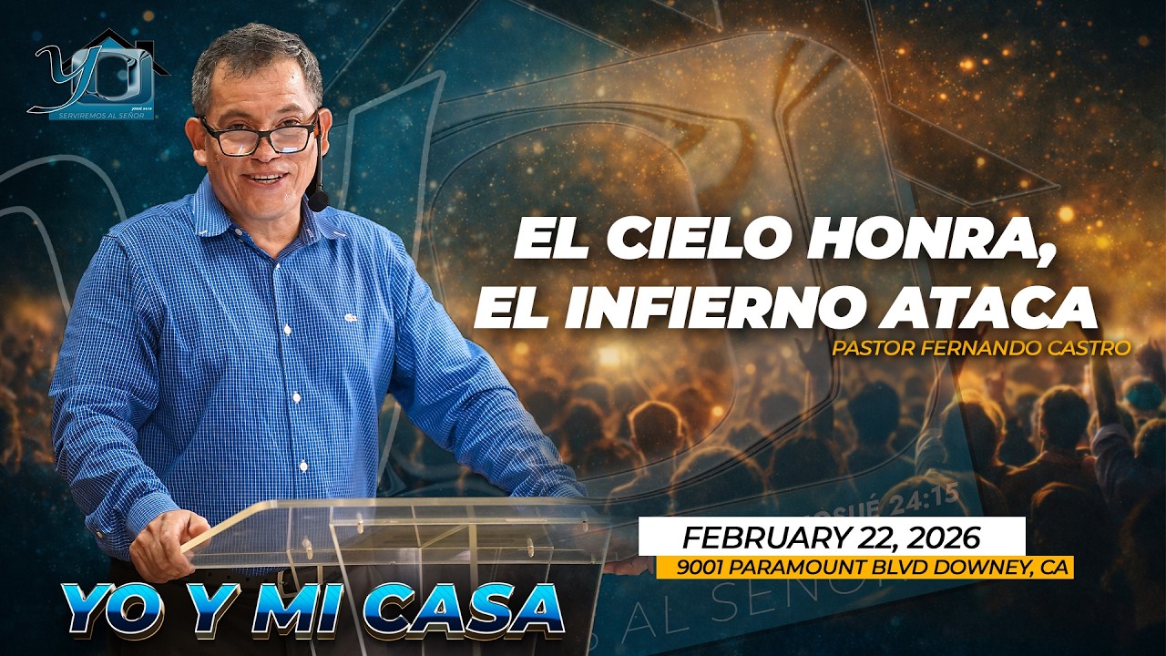 Lo Que El Cielo Honra, El Infierno Intenta Destruir | Iglesia Yo y Mi Casa | Pastor Fernando Castro