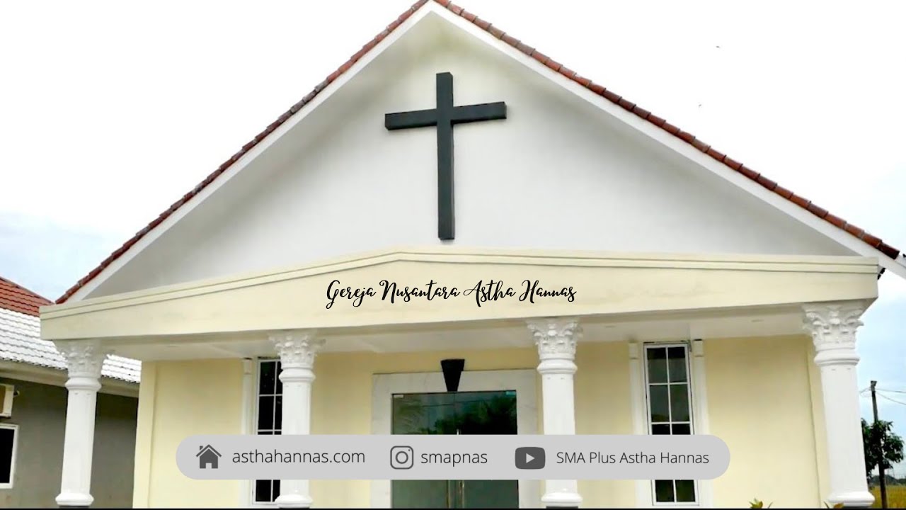 PERESMIAN GEREJA NUSANTARA ASTHA HANNAS