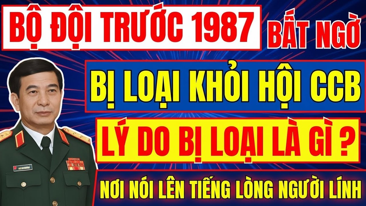 Đi bộ đội trước năm 1987 nhưng không được công nhận cựu chiến binh lý do ít ai nói rõ