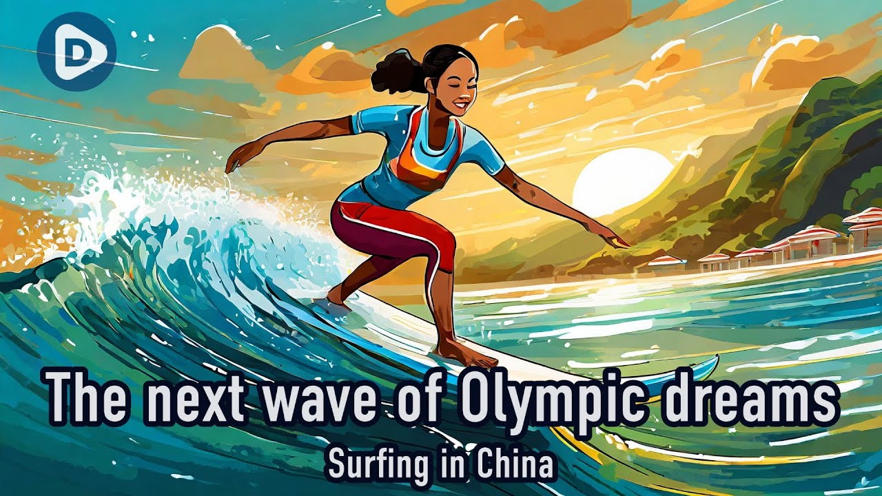 The next wave of Olympic dreams - Surfing in China