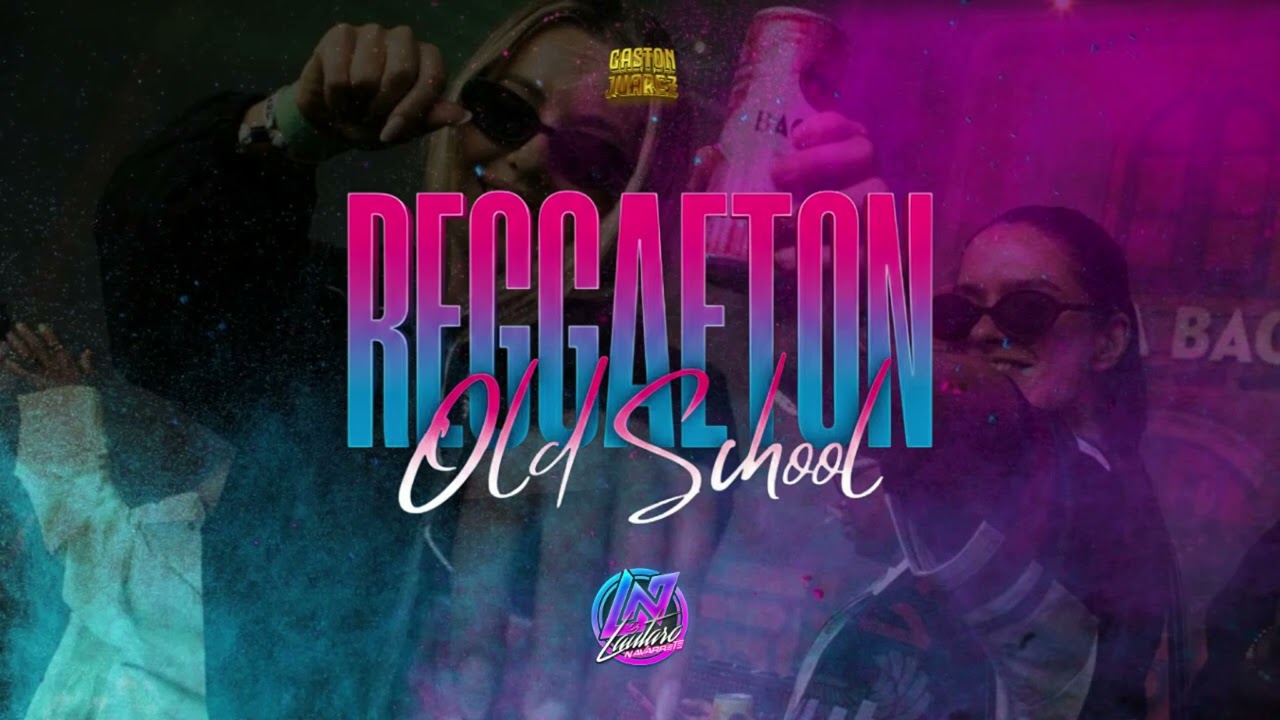 Reggaeton (old school) Dj Lautaro Navarrete