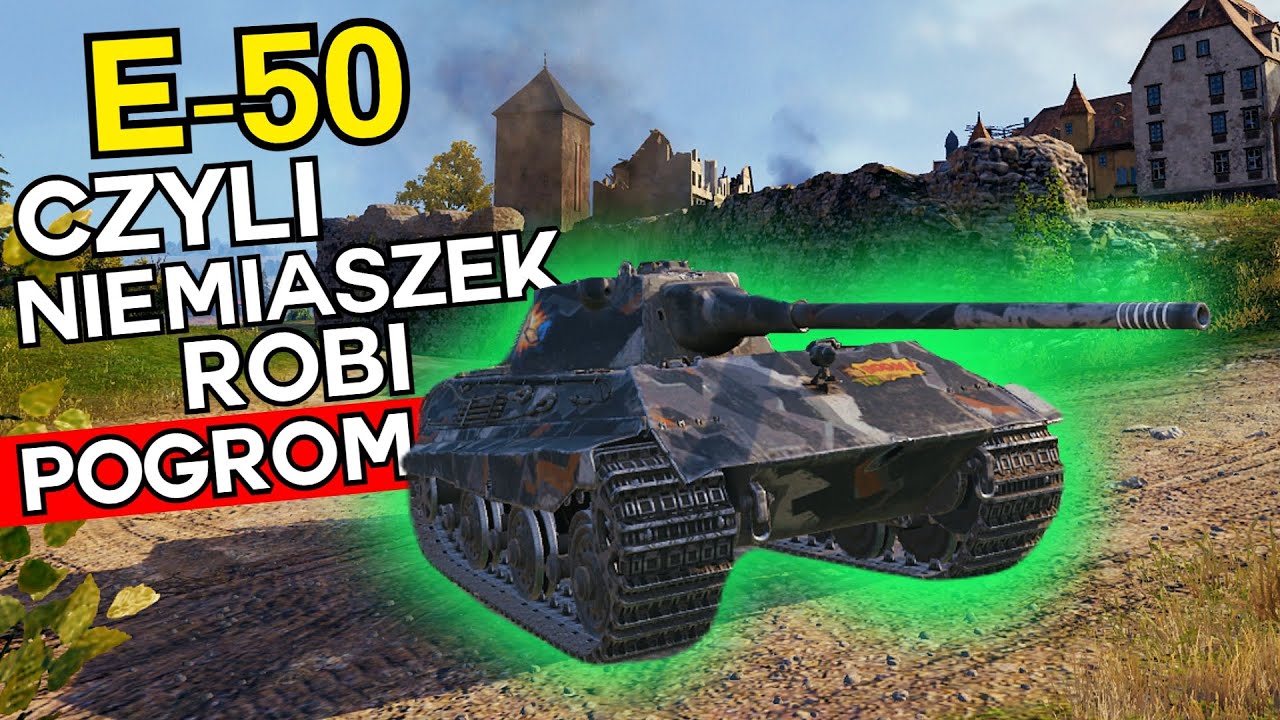 E50 robi pogrom - Bitwa widza #41 kamilosmr