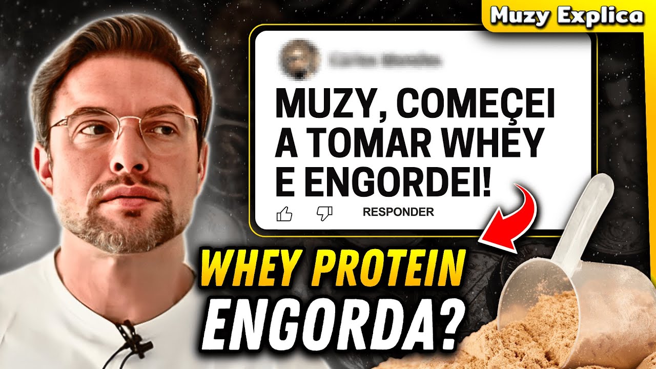 WHEY PROTEIN ENGORDA? | Muzy Explica