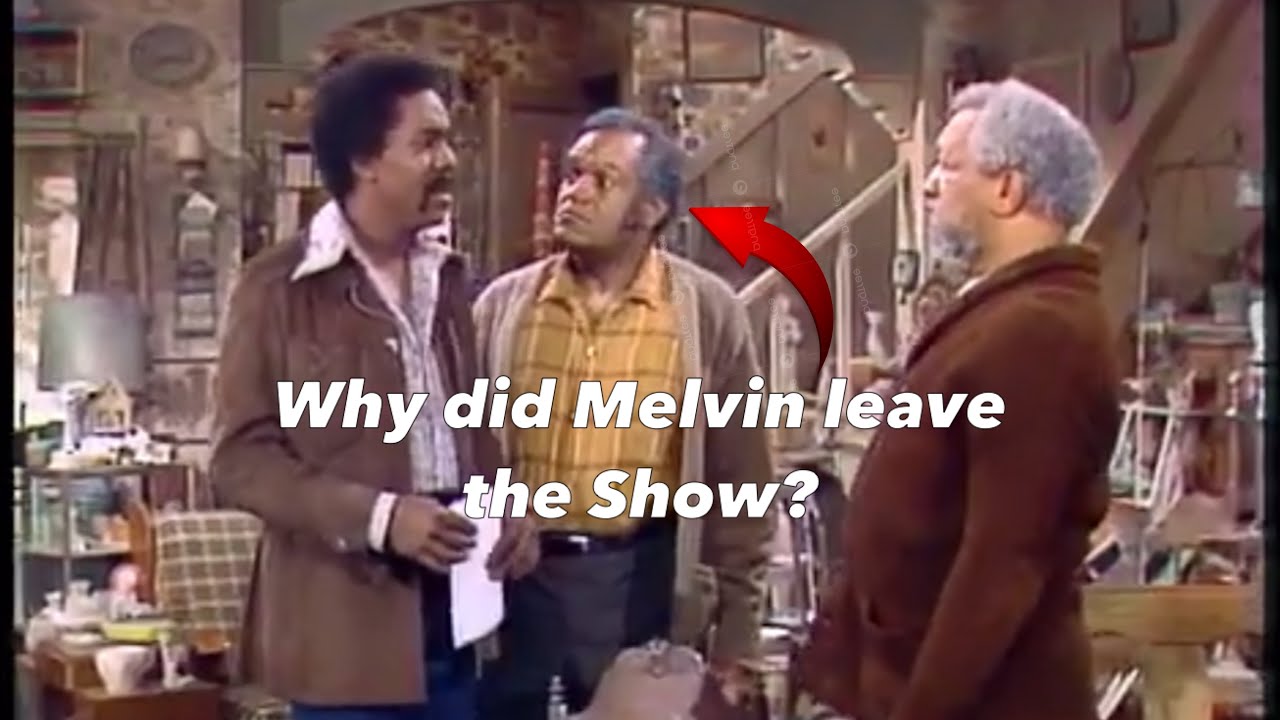 The REAL reason Melvin left Sanford and Son