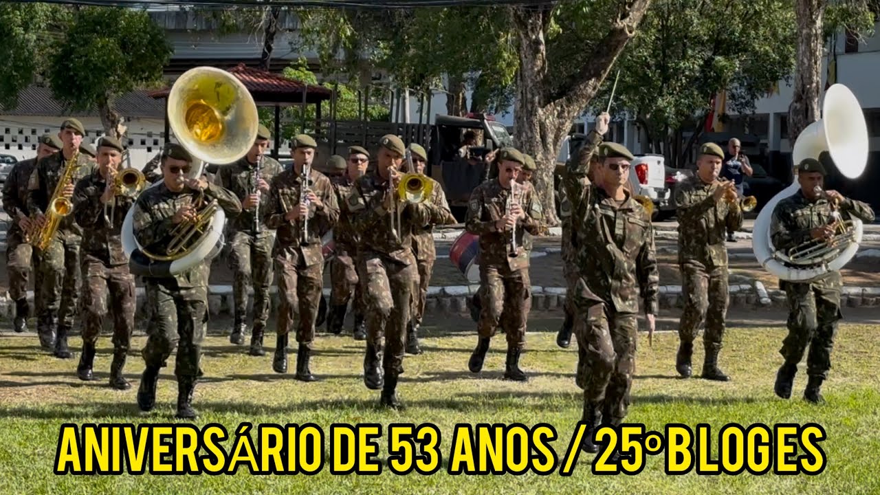 25º BATALHÃO LOGÍSTICO ESCOLA 53 ANOS DE ORGANIZAÇÃO MILITAR DO EXÉRCITO BRASILEIRO 🇧🇷