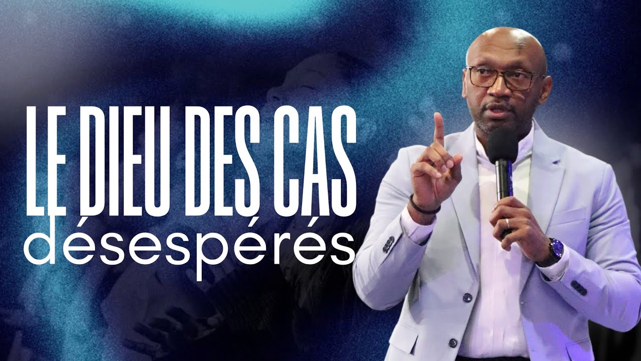 Le Dieu des cas désespérés | Pasteur Omer Kabuya