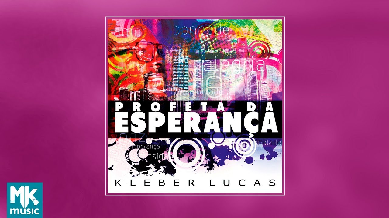  Kleber Lucas - Profeta da Esperança (Ao Vivo) (CD COMPLETO)