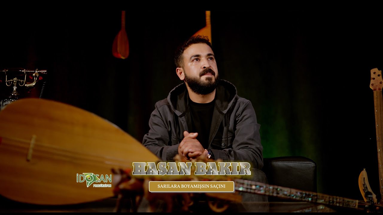 Hasan Bakır Sarılara Boyamışsın Saçını