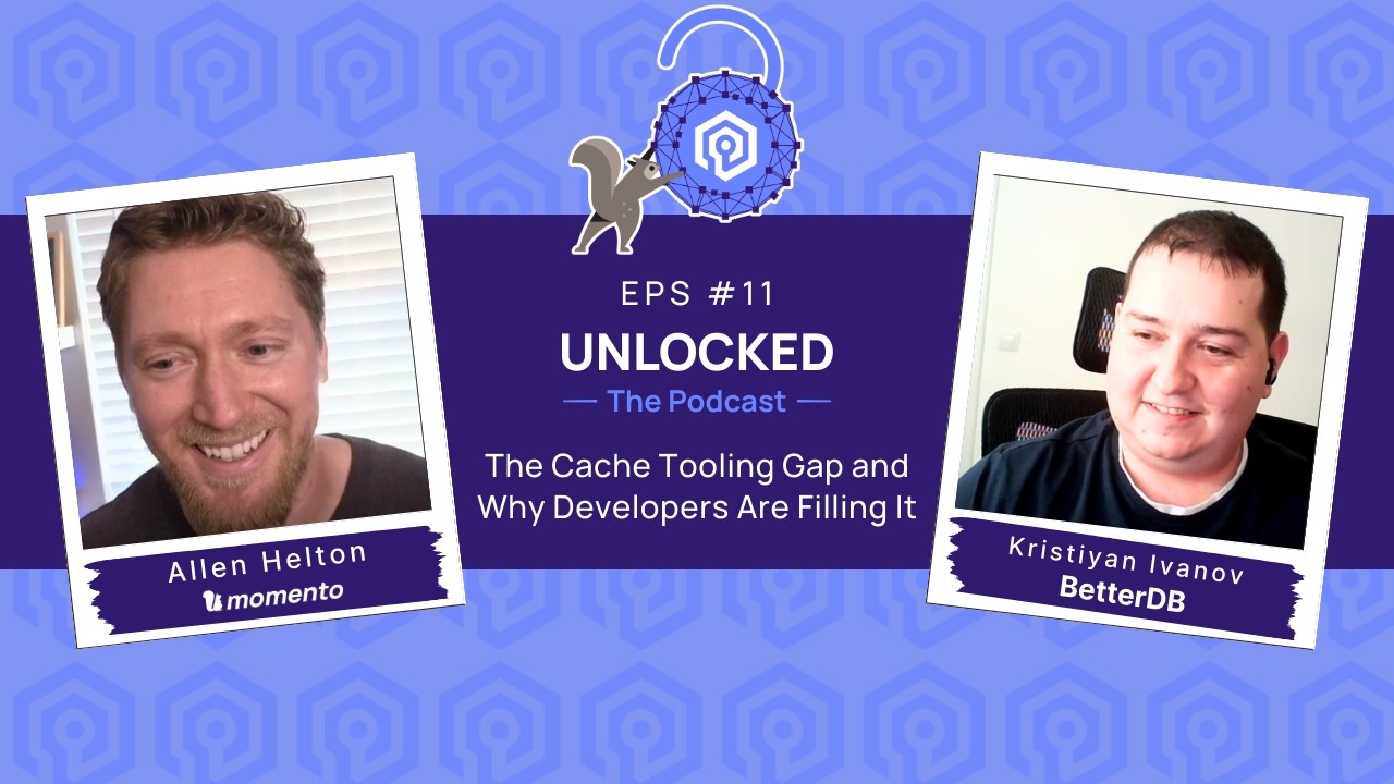 Episode #11: The Cache Tooling Gap and Why Developers Are Filling It with Kristiyan Ivanov
