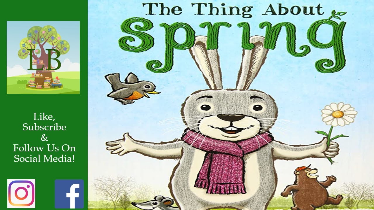 🌼 The Thing About Spring - Read Aloud