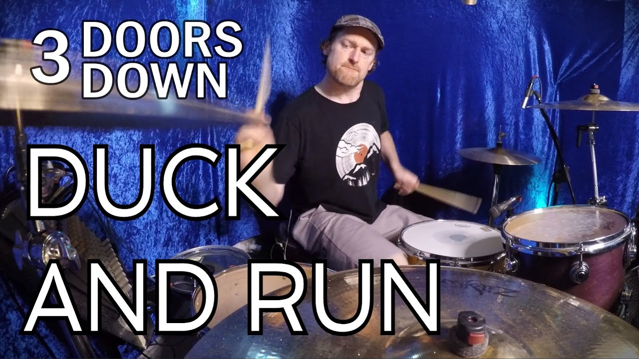 Duck And Run - 3 Doors Down | DRUM COVER