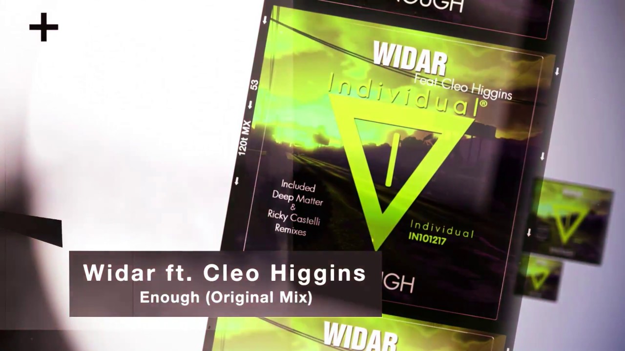 Widar ft. Cleo Higgins - Enough (Original Mix)