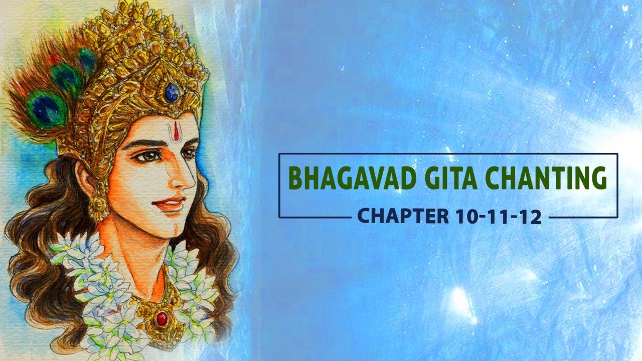 Bhagavad Gita Chanting | Ch 10, 11, 12 | Gurukul, Bangalore Ashram | Chant along or Meditate