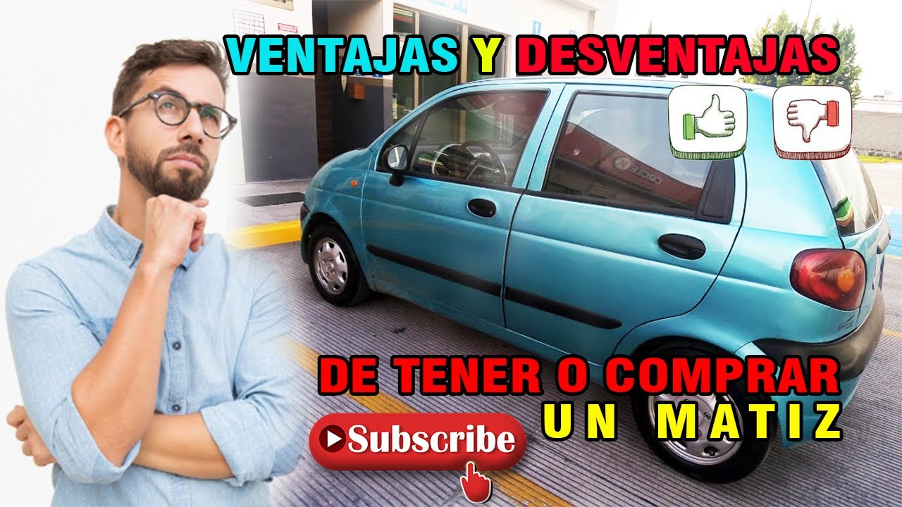 Vale la pena comprarlo?... Matiz 🚗(Pros y Contras)🚦EL COCHE USADO MAS PRACTICO PARA LA CIUDAD