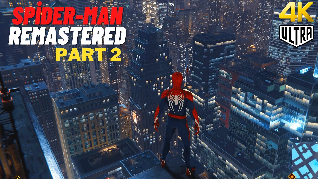 Spider-Man Remastered (2022) Full Long Gameplay Walkthrough Part 2 [4K/60FPS]