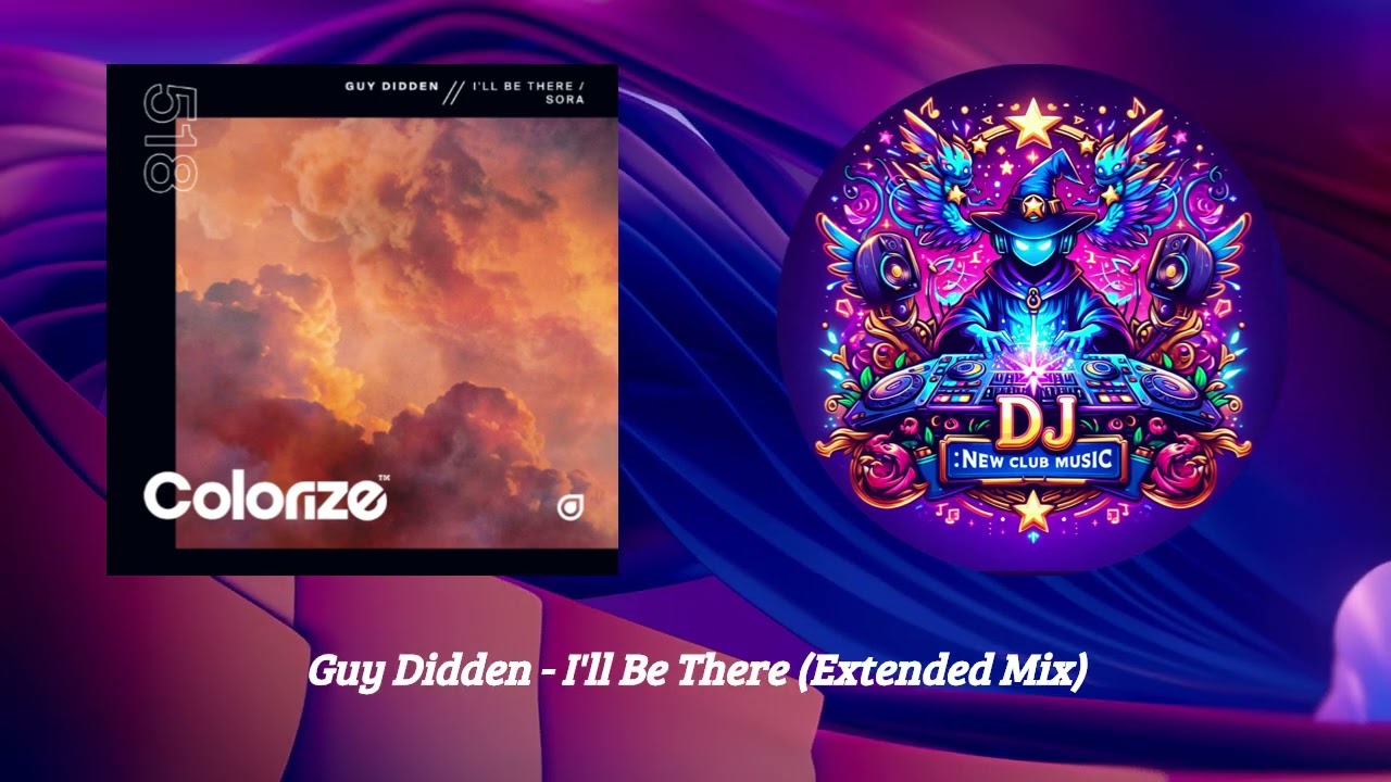 Guy Didden - I'll Be There (Extended Mix) [Colorize (Enhanced)]