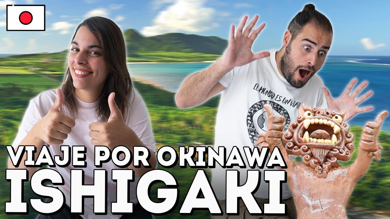 QUÉ VER en la ISLA de ISHIGAKI en OKINAWA 🇯🇵 | Guía de Japón #5