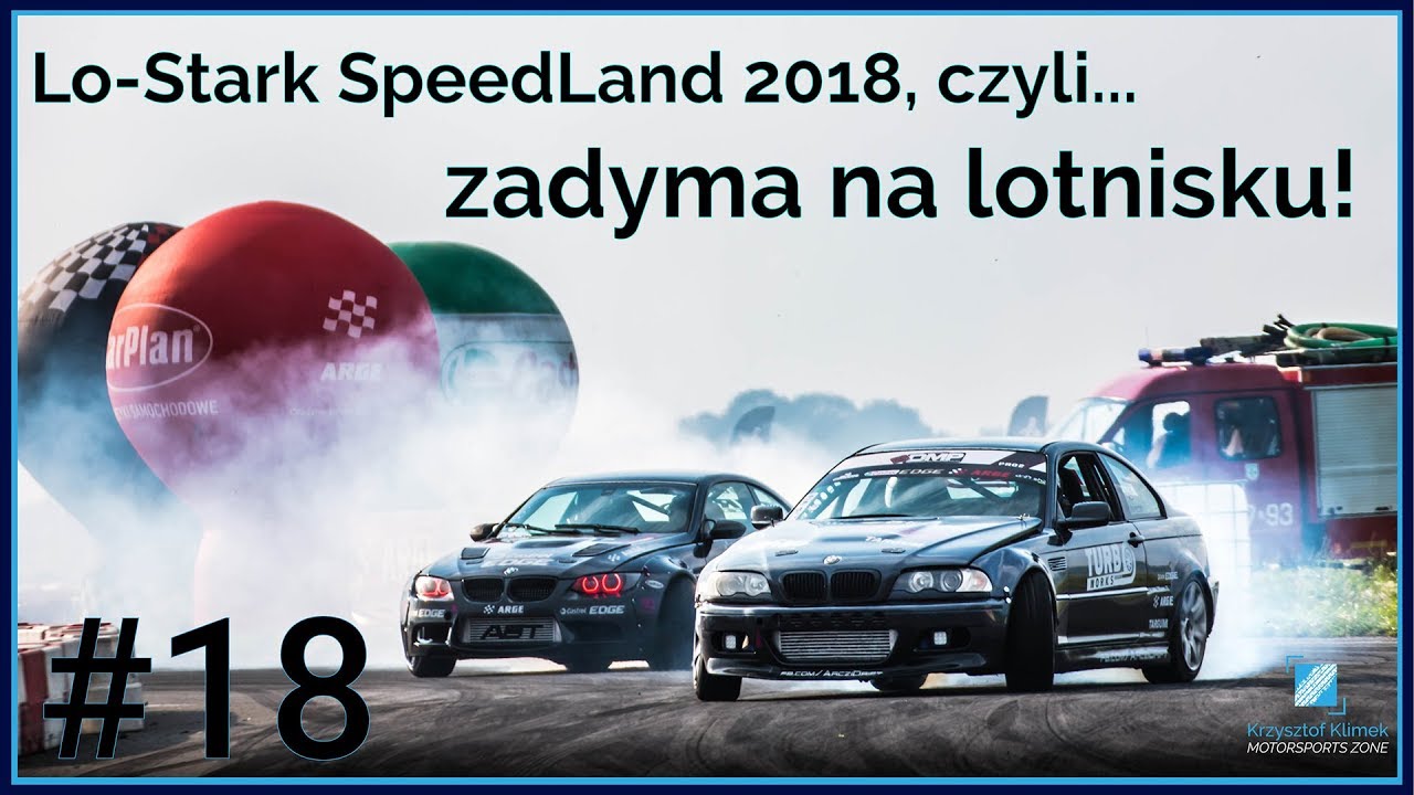 Lo-Stark SpeedLand 2018..., zadyma na lotnisku! - KlimekTrip S01E018
