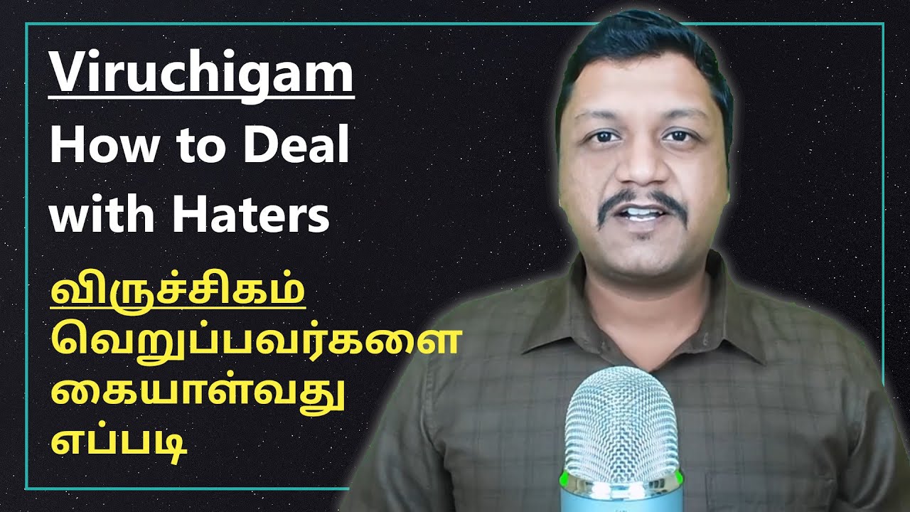 Viruchigam: How to Deal with Haters? | விருச்சிகம்: வெறுப்பவர்களை கையாள்வது எப்படி?