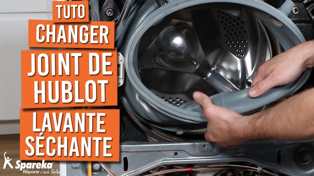 Comment changer le joint de hublot d'une lavante séchante