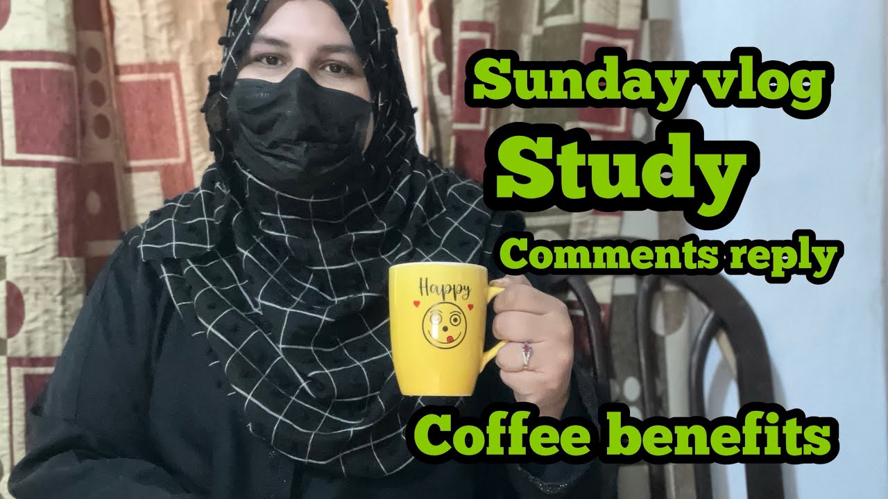 Sunday vlog | coffee benefits | Study | Gup shup