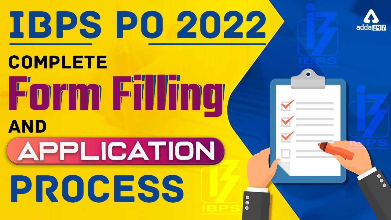 IBPS PO Form Fill Up 2022 Complete Application Process | How to Fill IBPS PO Form