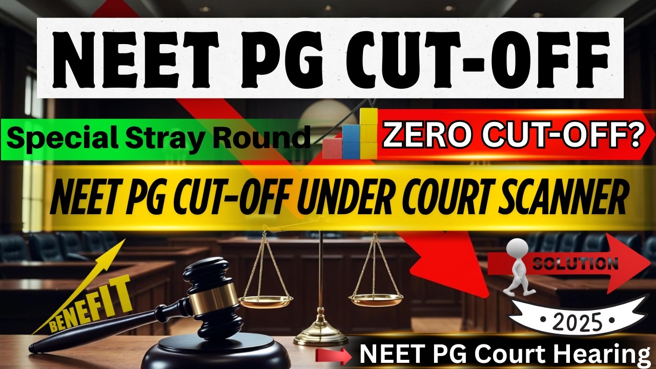 NEET PG 2025: Revised Cut-Off in Court | Court Observation & Merit vs Seat Filling Explained