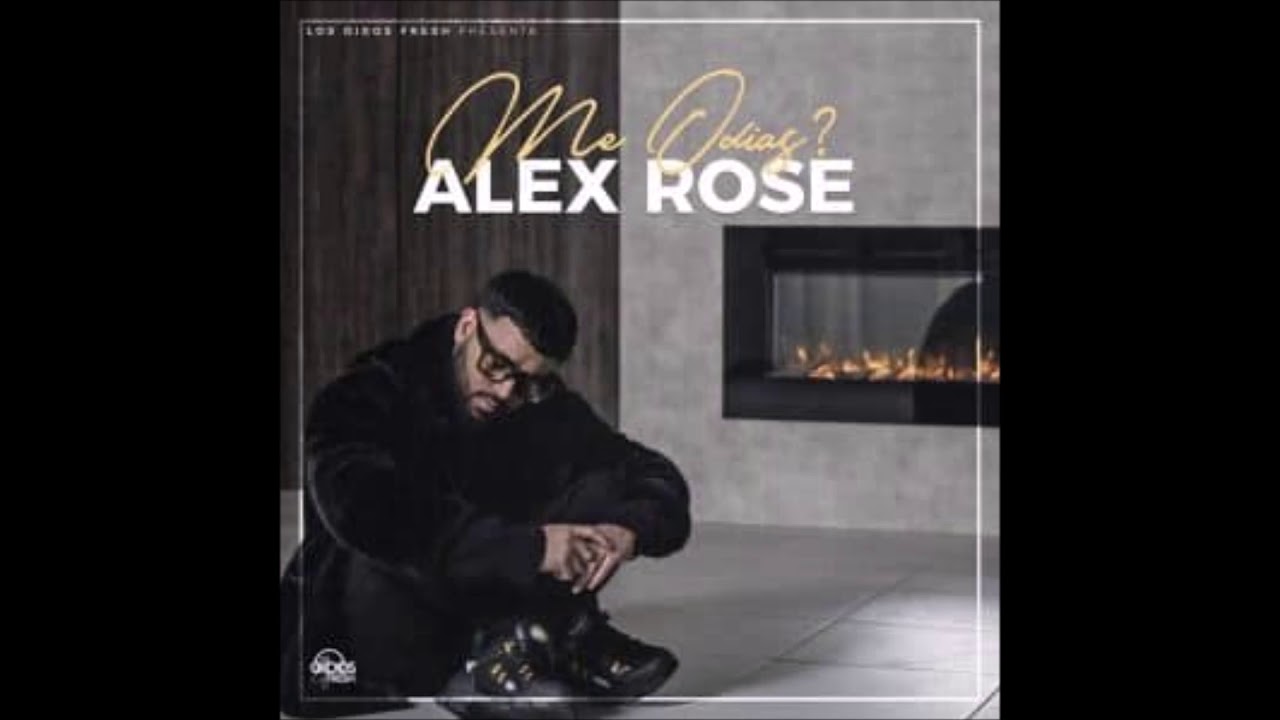 Alex Rose - Me Odias (Audio Oficial)