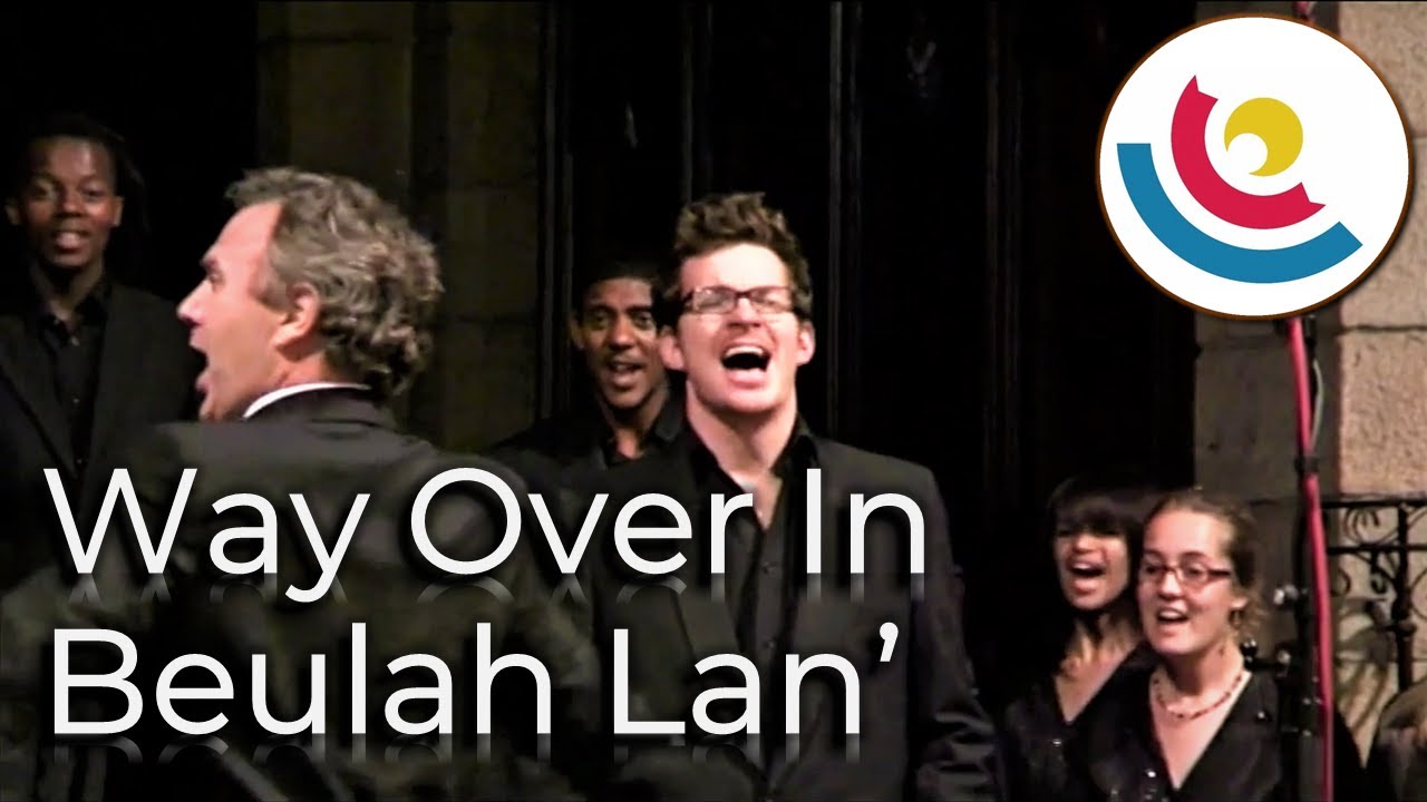 Way Over In Beulah Lan' - Pro Cantu | Cape Town Youth Choir