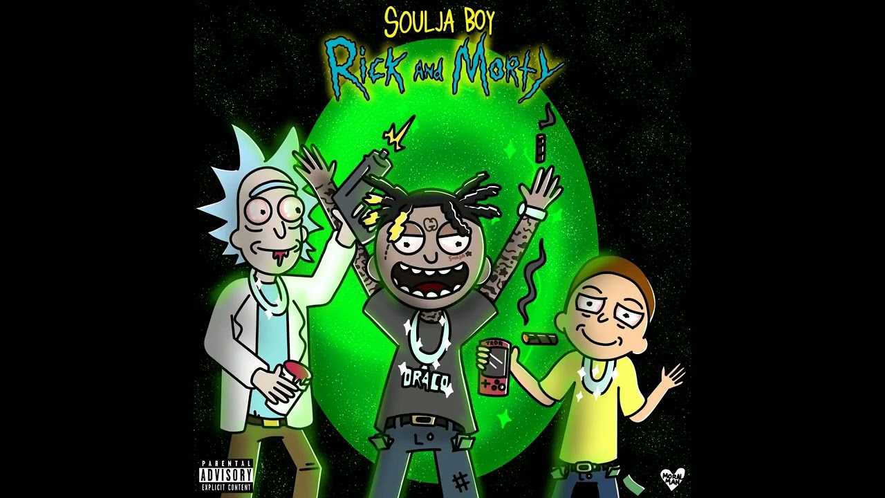 Soulja Boy (Big Draco) - Rick & Morty Official Instrumental