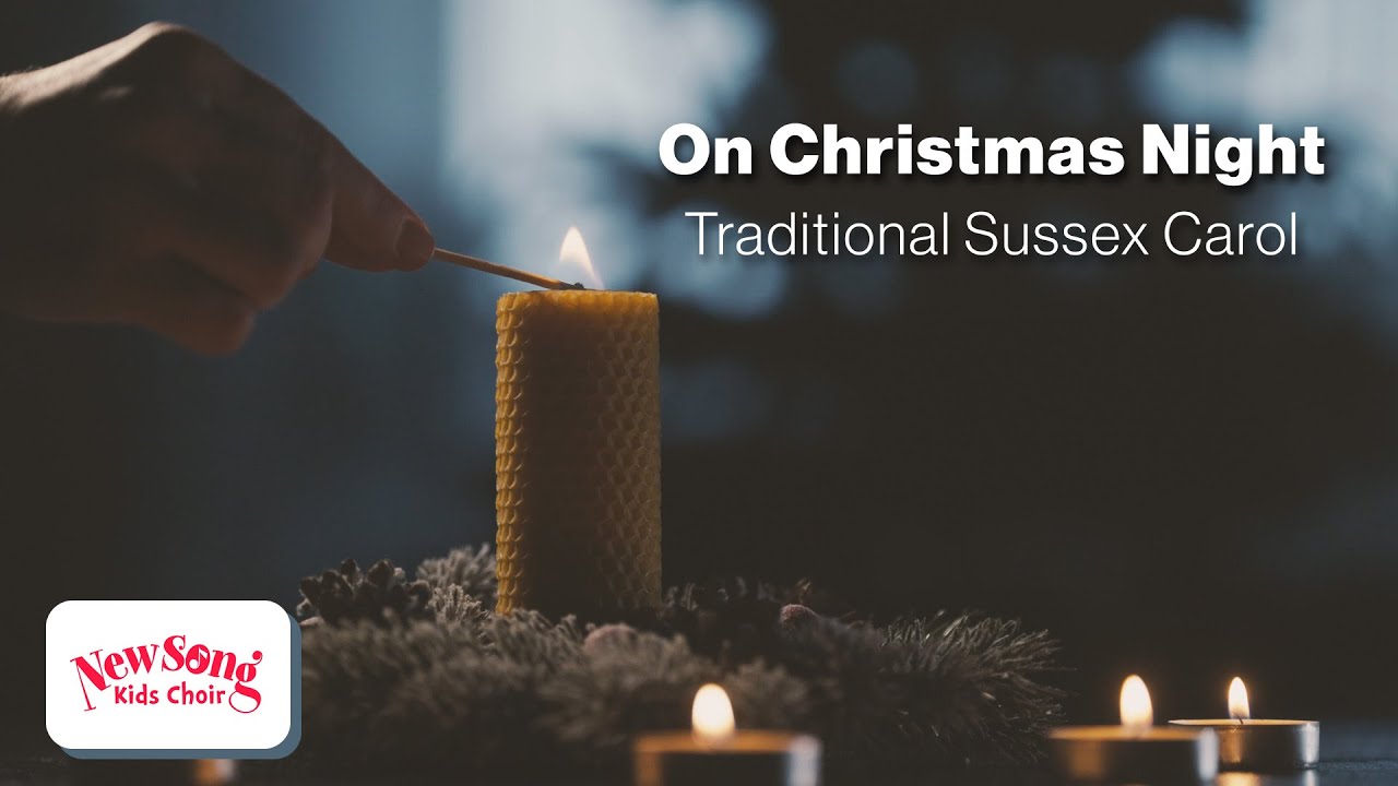 On Christmas Night (Trad. Sussex Carol) / Official Lyric Vid / Jody Abboud & The New Song Kids Choir
