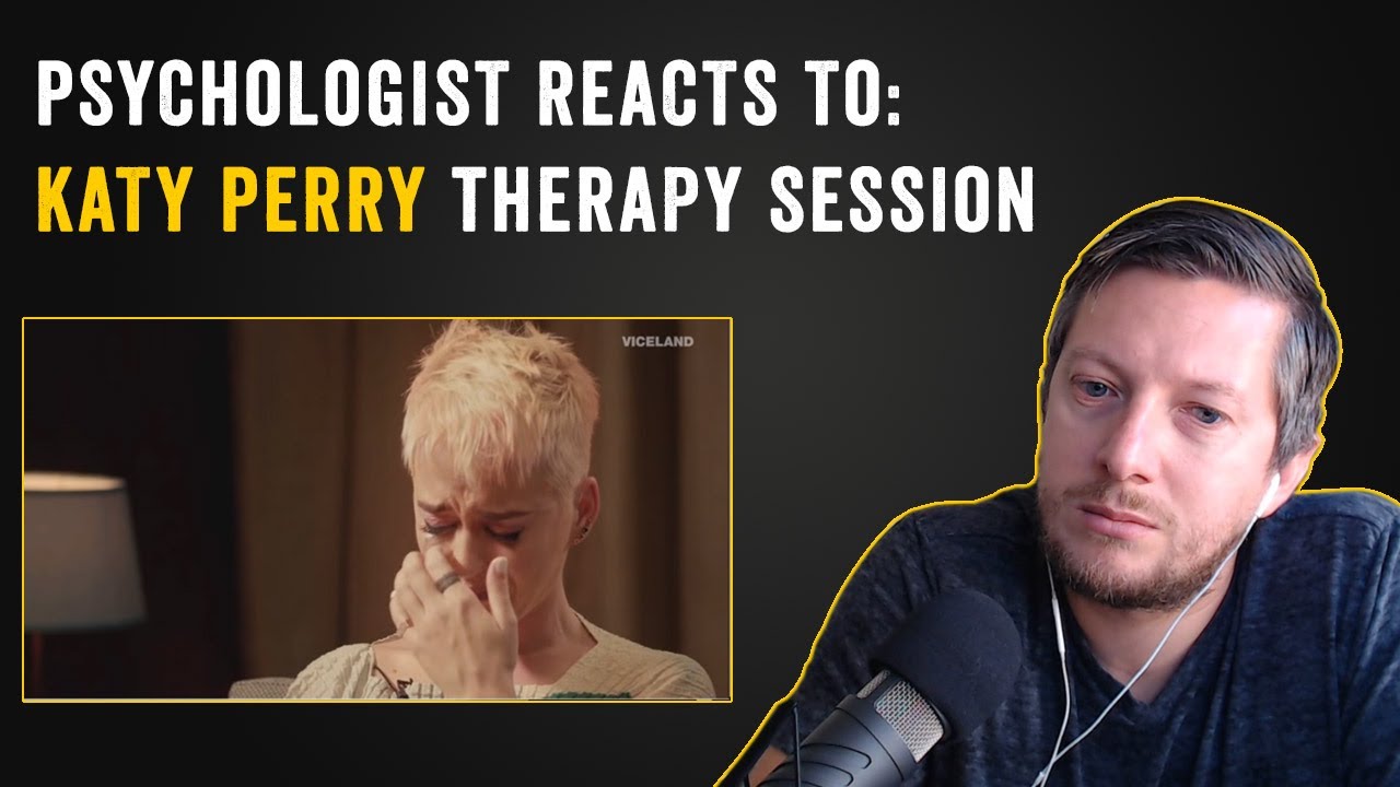 Psychologist Reacts to Katy Perry Therapy Session