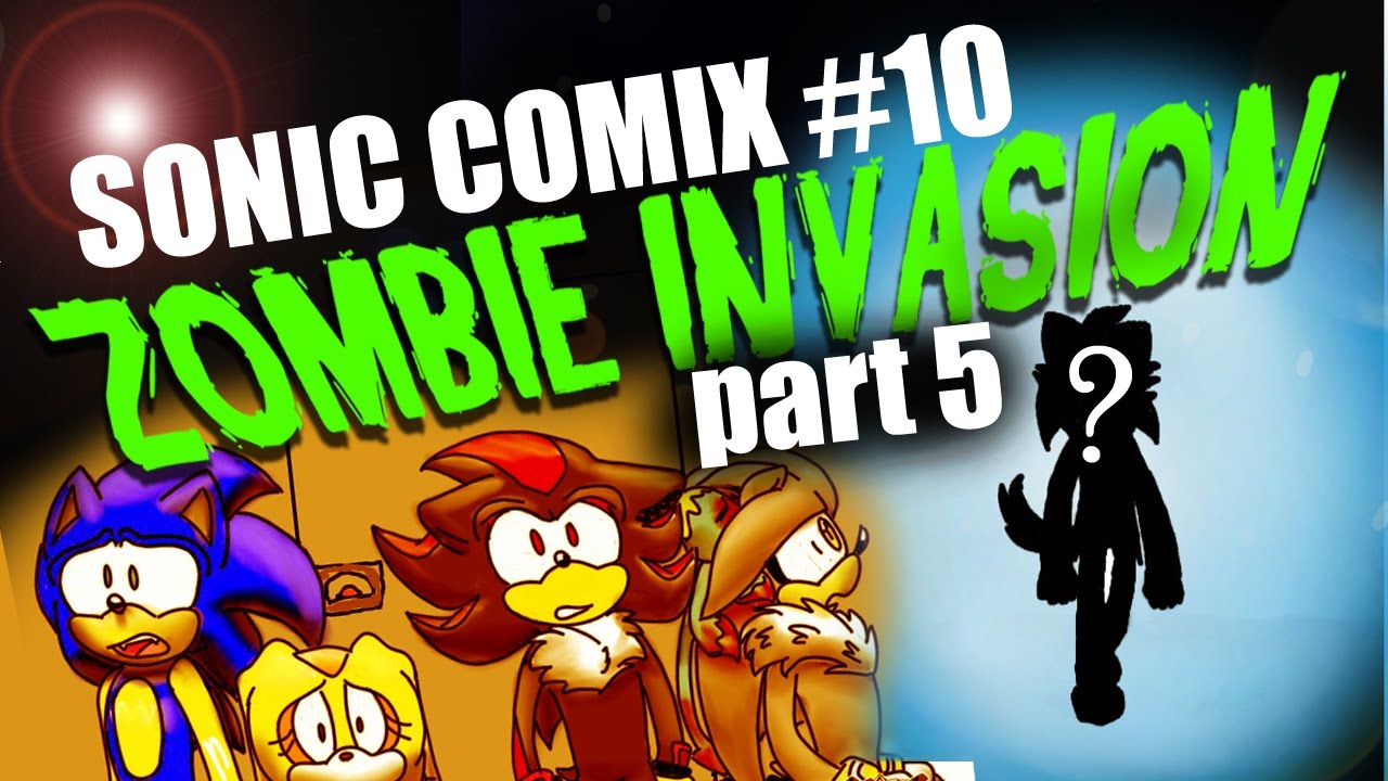 Sonic Comix 10 - Zombie Invasion - Part 5 - Sonic Zombie Apocalypse