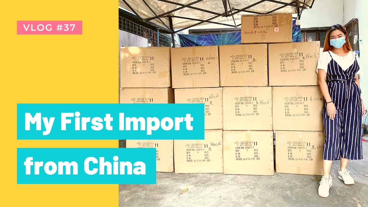 VLOG #37: My first import from CHINA